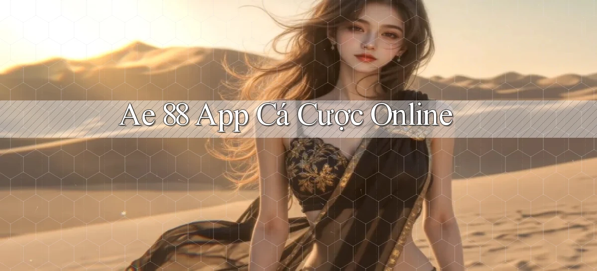 ae 88 app cá cược online