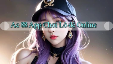 ae 88 app chơi lô đề online