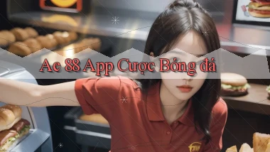ae 88 app cược bóng đá