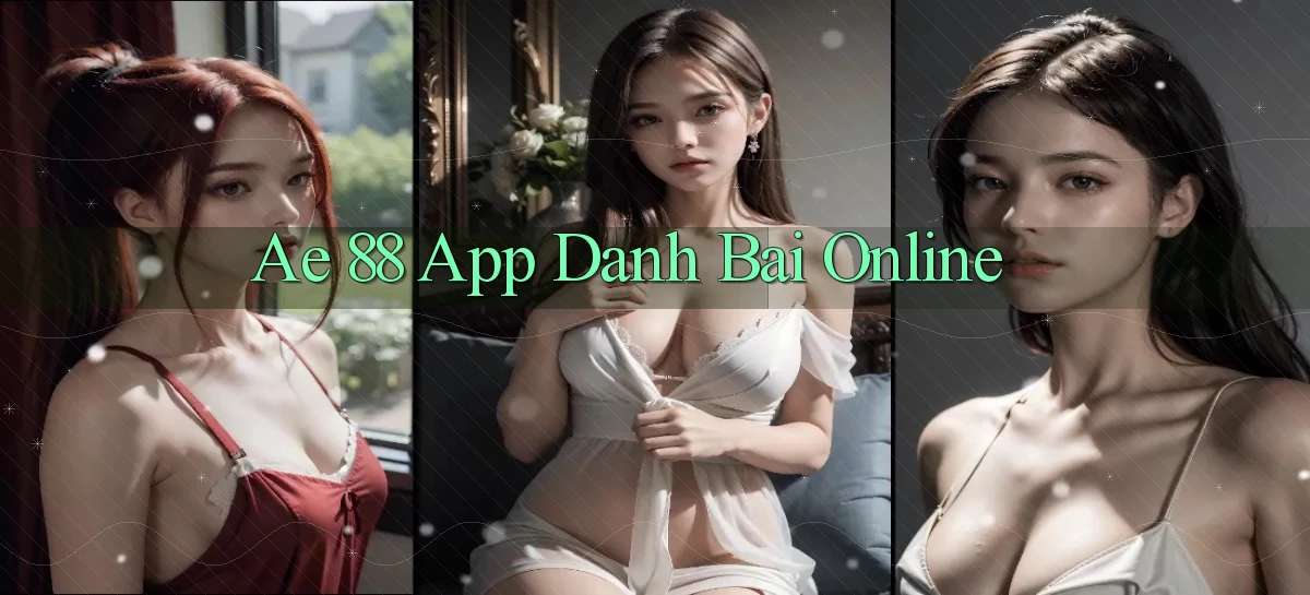 ae 88 app danh bai online