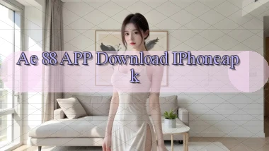 ae 88 APP download iPhone.apk
