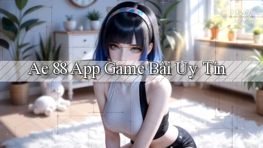 ae 88 app game bài uy tín