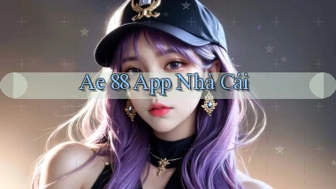 ae 88 app nhà cái