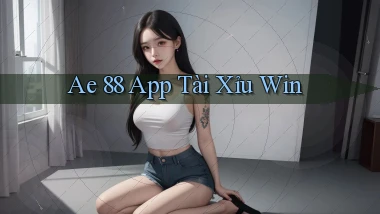 ae 88 app tài xỉu win