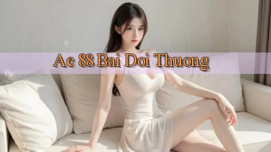 ae 88 bài đổi thưởng
