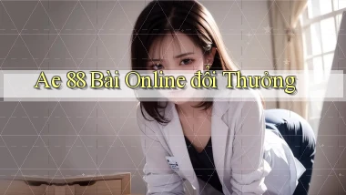 ae 88 bài online đổi thưởng