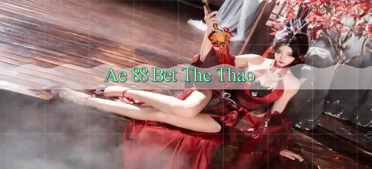 ae 88 bet the thao
