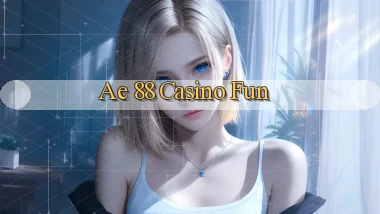 ae 88 casino fun