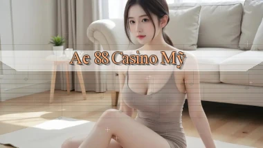 ae 88 casino mỹ