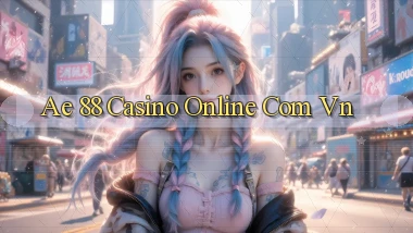 ae 88 casino online com vn