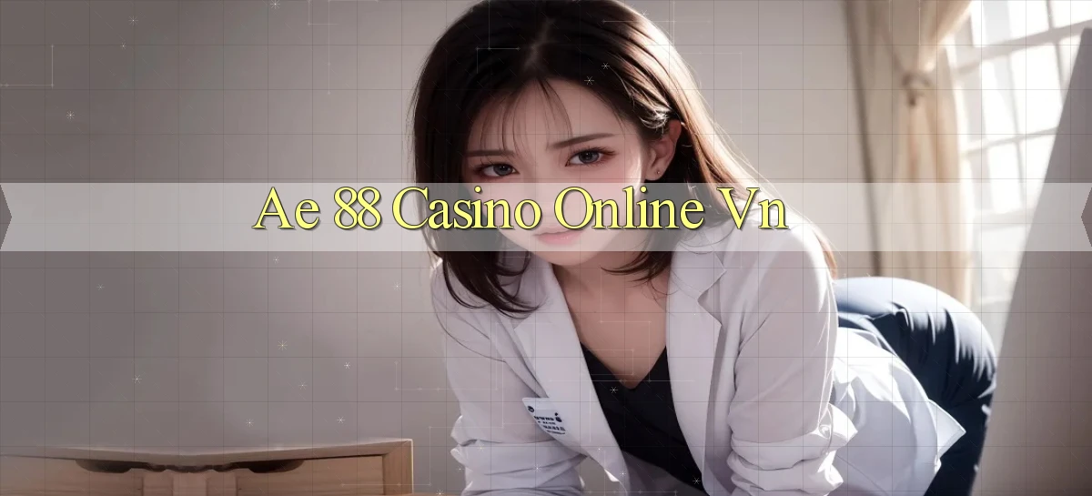 ae 88 casino online vn