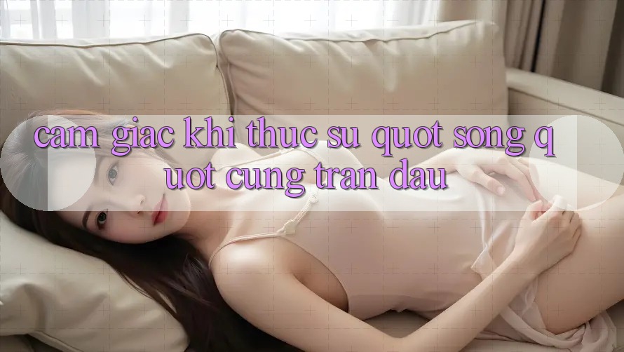 Cảm giác khi thực sự " sống" cùng trận đấu