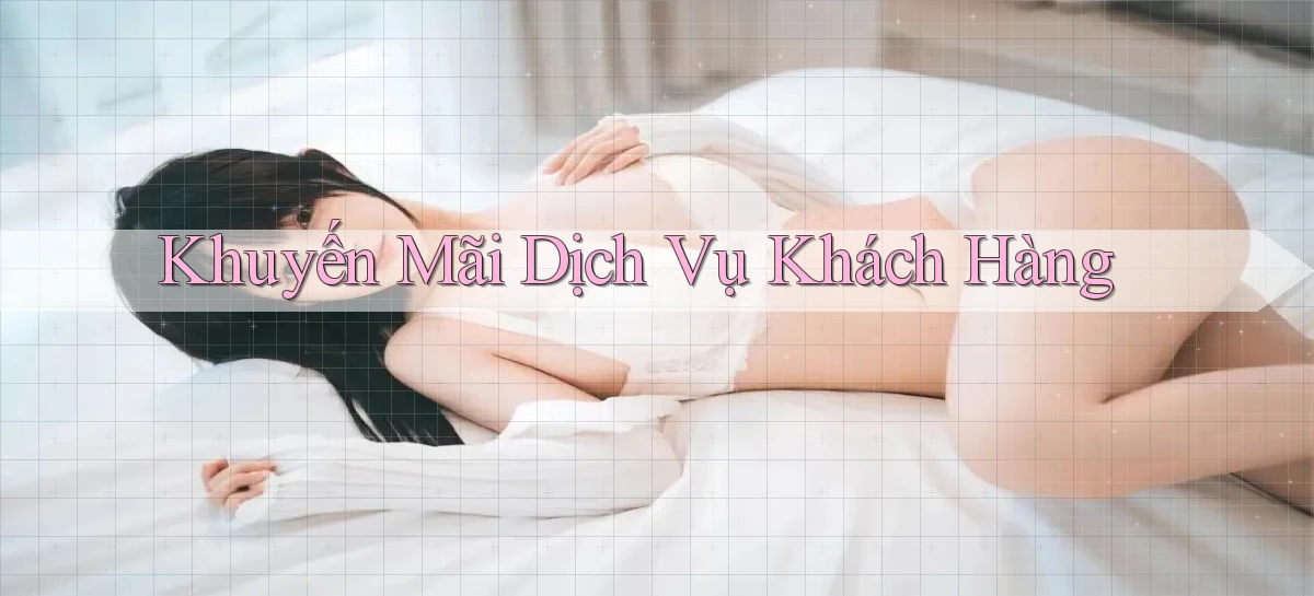 Khuyến mãi Dịch vụ khách hàng