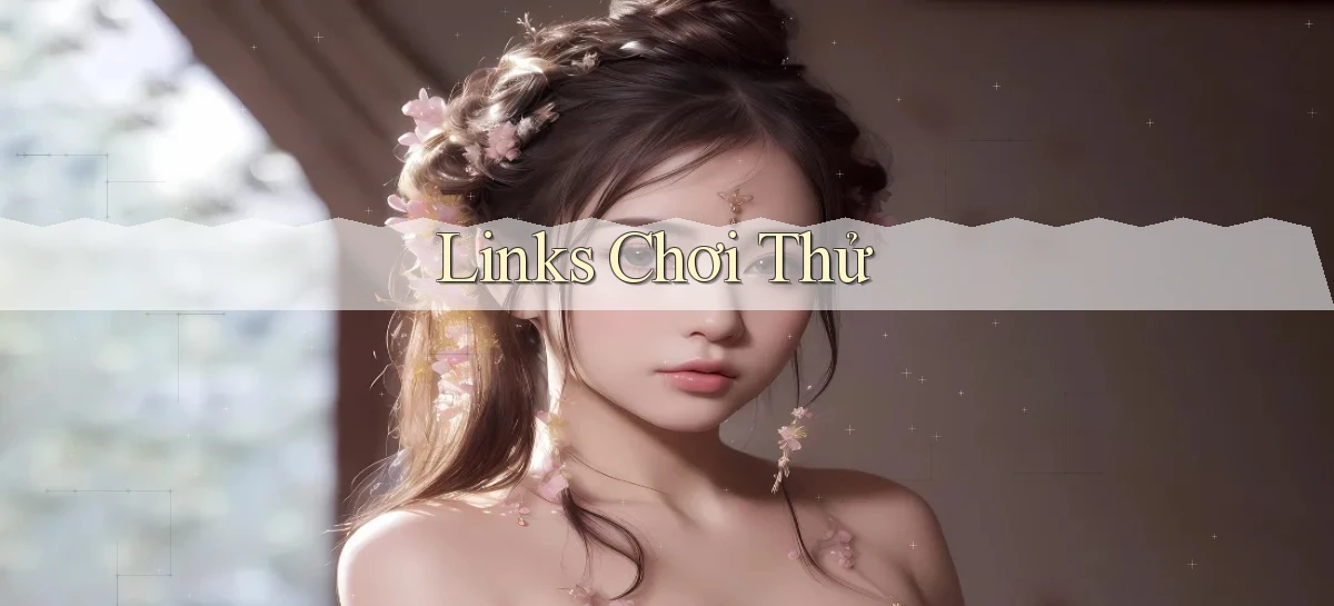 Links Chơi thử