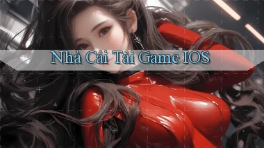 nhà cái Tải game iOS