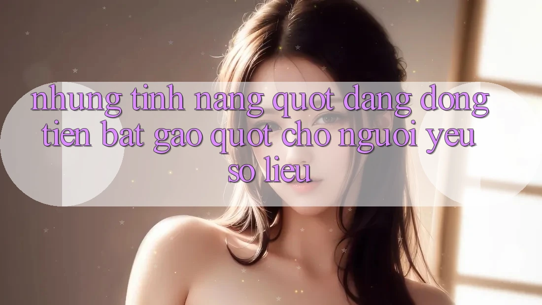 Những tính năng " đáng đồng tiền bát gạo" cho người yêu số liệu Những tính năng " đáng đồng tiền bát gạo" cho người yêu số liệu