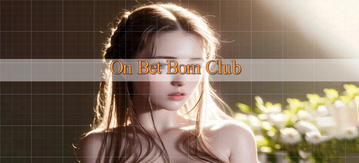 on bet bom club