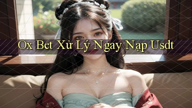 ox bet xử lý ngay nạp usdt