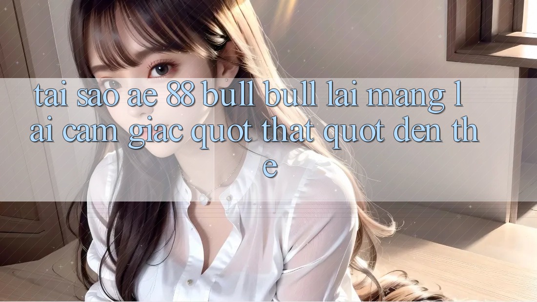 Tại sao AE 88 Bull Bull lại mang lại cảm giác " thật" đến thế? Tại sao AE 88 Bull Bull lại mang lại cảm giác " thật" đến thế?