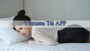vietnam Tải APP